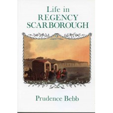 LIFE IN REGENCY SCARBOROUGH 1811 to 1820 